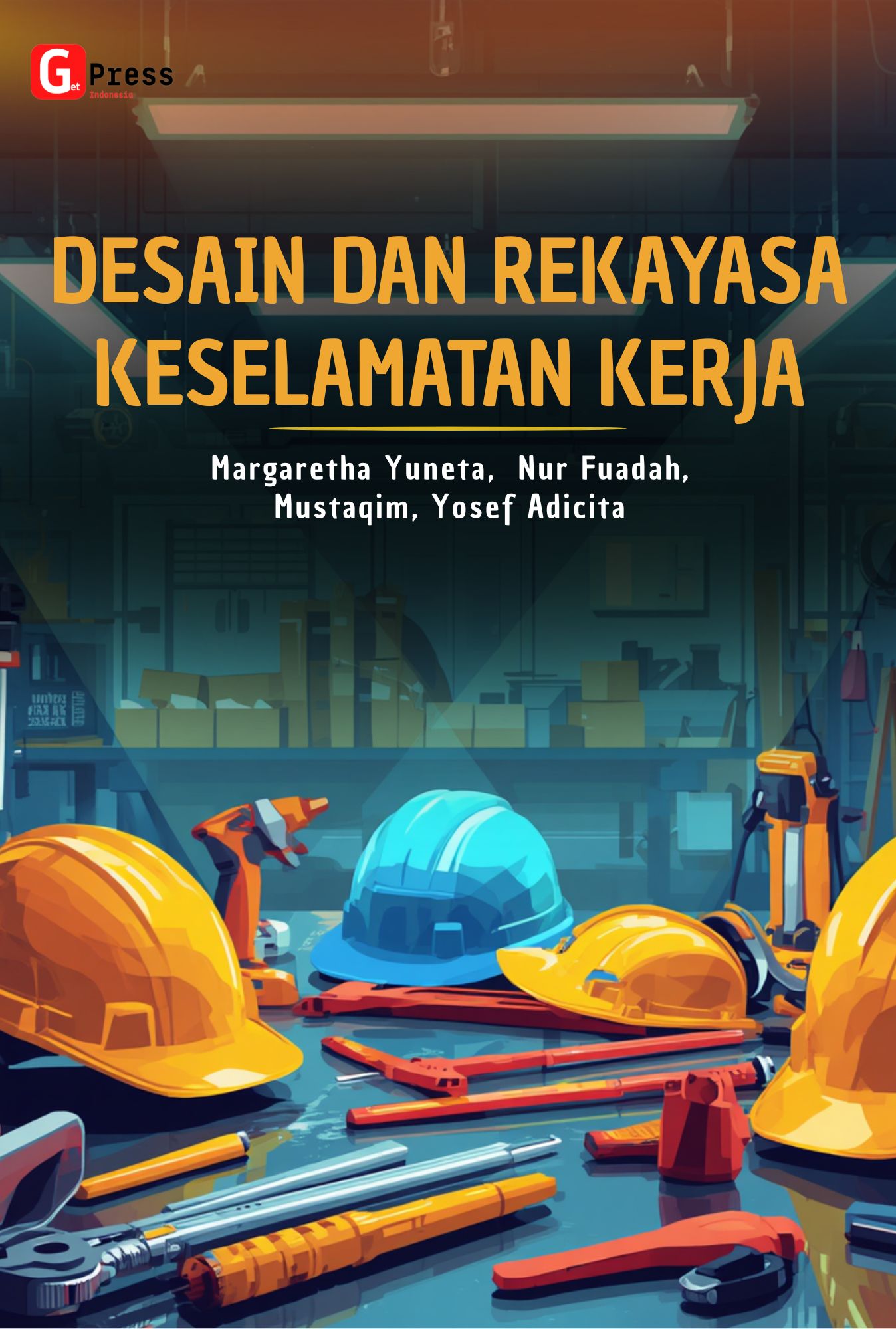 Desain Dan Rekayasa Keselamatan Kerja